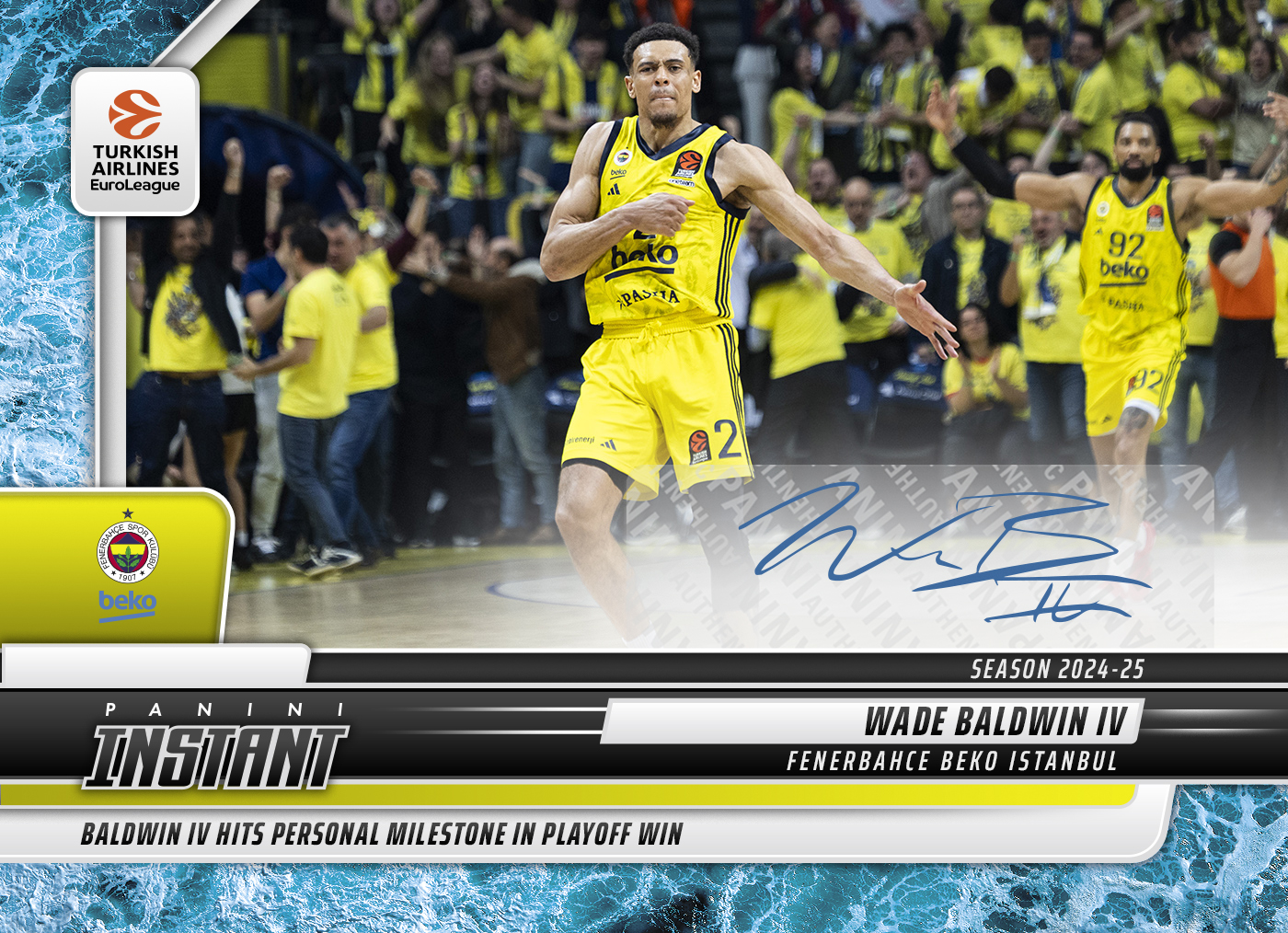 Wade Baldwin IV - 2024-25 Panini Instant Turkish Airlines EuroLeague #29 - Water /10 Auto