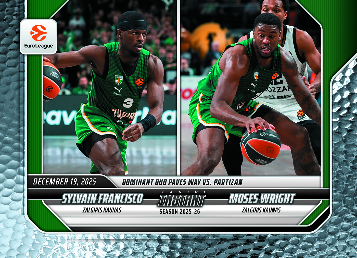 Sylvain Francisco/Moses Wright - 2025-26 Panini Instant EuroLeague #28 - Metallic /5