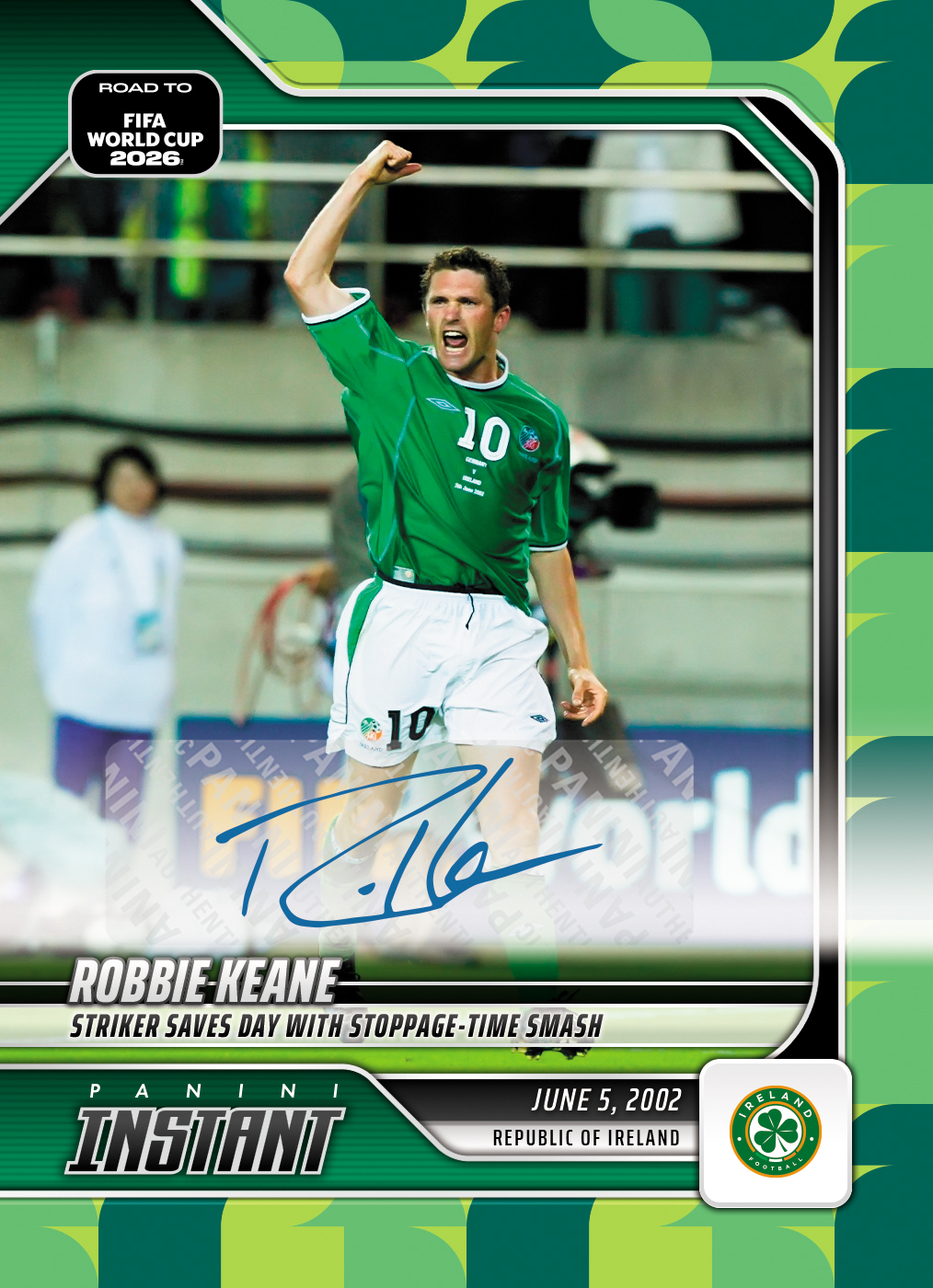 Robbie Keane - 2026 Panini Instant Road to FIFA World Cup 2026™ #15 - Green /10 Auto